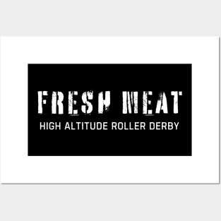 Fresh Meat High Altitude Roller Derby Posters and Art